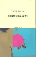 하얀 이빨 — Dientes Blancos / White Teeth 표지